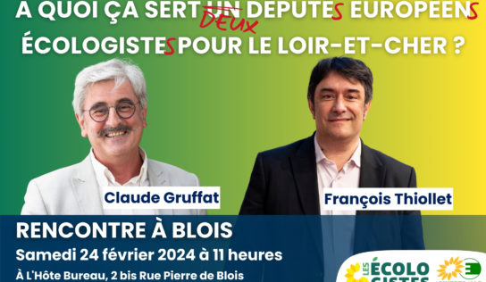 Blois : deux députés européens écologistes pour le Loir-et-Cher !
